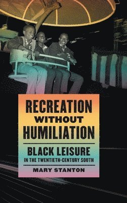 Recreation without Humiliation 1