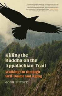 bokomslag Killing the Buddha on the Appalachian Trail