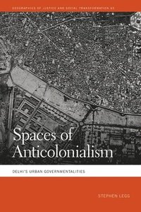 bokomslag Spaces of Anticolonialism