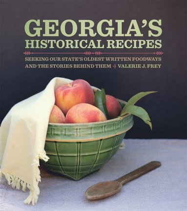 bokomslag Georgias Historical Recipes