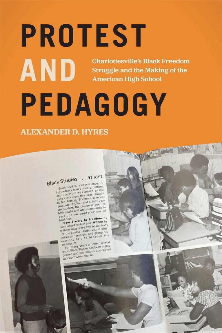 Alexander D. Hyres - Protest and Pedagogy, Häftad