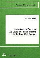 From Saint to Psychotic: The Crisis of Human Identity in the Late 18th Century