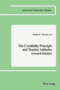bokomslag The Credibility Principle and Teacher Attitudes Toward Science