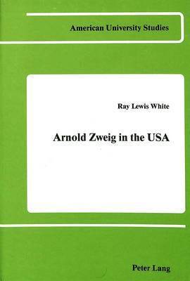 Arnold Zweig in the USA