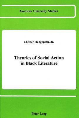 Theories of Social Action in Black Literature