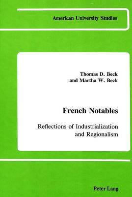 Thomas D. and Martha W Beck, Thomas Beck - French Notables, Inbunden