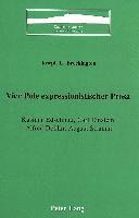 bokomslag Vier Pole Expressionistischer Prosa
