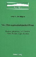 Joseph L. Brockington, Peter D. G. Brown - Vier Pole Expressionistischer Prosa, Inbunden