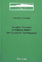 Charlotte L Goedsche, Charlotte L. Goedsche, Peter D. G. Brown - Narrative Structure in Wilhelm Raabe's Die Chronik Der Sperlingsgasse, Inbunden