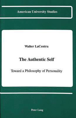 Walter LaCentra, Walter J. Lacentra - Authentic Self, Inbunden