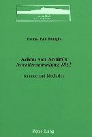 Thomas Paul Bonfiglio, Peter D. G. Brown - Achim Von Arnim's Novellensammlung 1812, Inbunden
