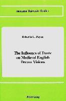 Roberta L. Payne - Influence of Dante on Medieval English Dream Visions, Inbunden