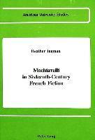 Machiavelli in Sixteenth-Century French Fiction