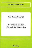 Sister Thomas More, Thomas Sister More - His Witness is True, Inbunden