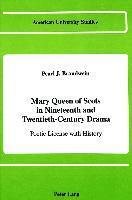Mary Queen of Scots in Nineteenth and Twentieth-Century Drama