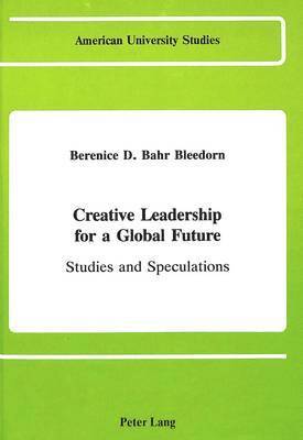 Creative Leadership for a Global Future