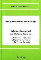Hetty Jo Brumbach, Robert Jarvenpa - Ethnoarchaeological and Cultural Frontiers, Inbunden