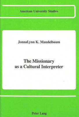 Jonna Lynn K Mandelbaum, Jonna-Lynn Knauer Mandelbaum - Missionary as a Cultural Interpreter, Inbunden