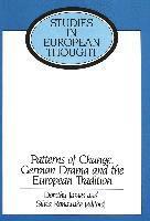 bokomslag Patterns of Change: German Drama and the European Tradition