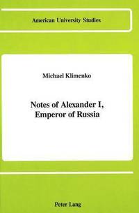 bokomslag Notes of Alexander I, Emperor of Russia