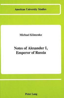 Notes of Alexander I, Emperor of Russia 1