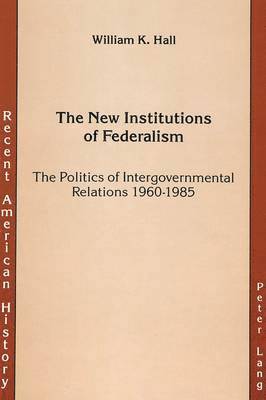 New Institutions of Federalism