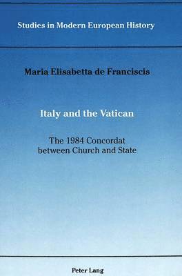 Italy and the Vatican: the 1984 Concordat Between Church and State
