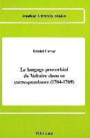 bokomslag Le Langage Proverbial De Voltaire Dans Sa Correspondance (1704-1769)