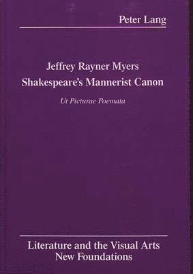 Shakespeare's Mannerist Canon