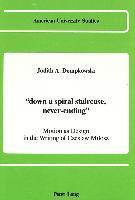 "Down a Spiral Staircase, Never-Ending"