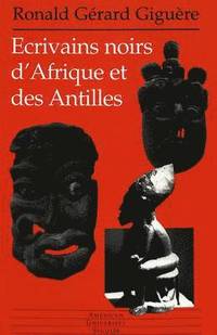 bokomslag Ecrivains Noirs d'afrique et des Antilles
