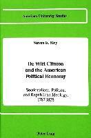 De Witt Clinton and the American Political Economy