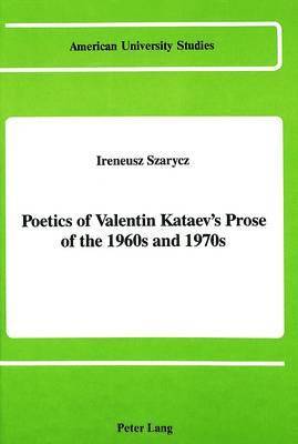 Poetics of Valentin Kataev's Prose of the 1960s and 1970s