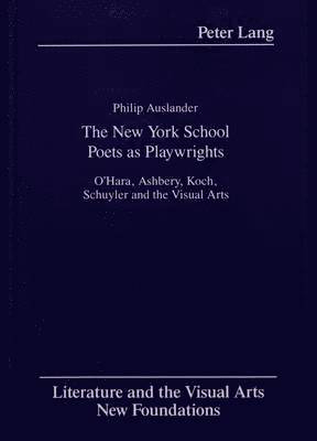 bokomslag The New York School Poets as Playwrights