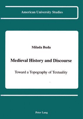 Milada Buda - Medieval History and Discourse, Inbunden