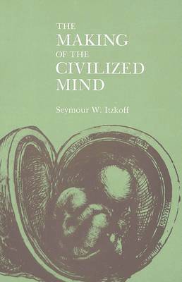 Making of the Civilized Mind