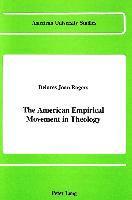 Delores Joan Rogers - American Empirical Movement in Theology, Inbunden