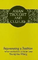 Young-tsu Wong, Young-Tsu Wong, Sandra a. Wawrytko - Rejuvenating a Tradition, Inbunden