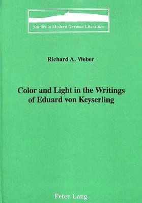 Color and Light in the Writings of Eduard Von Keyserling