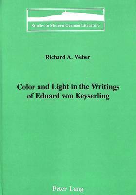 Color and Light in the Writings of Eduard Von Keyserling 1