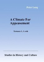 bokomslag A Climate for Appeasement