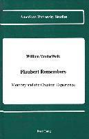 William VanderWolk, William Vanderwolk - Flaubert Remembers, Inbunden