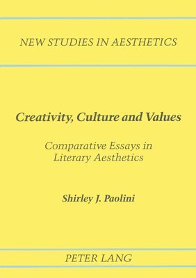 Shirley Paolini, Robert Ginsberg - Creativity, Culture and Values, Inbunden
