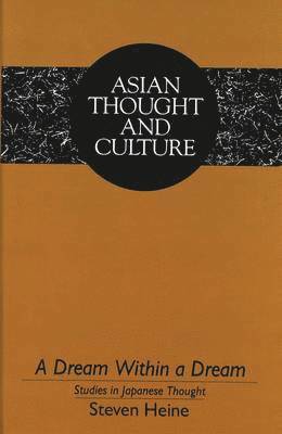 Steven Heine, Prof Steven Heine, Prof. Steven Heine, Sandra a. Wawrytko - Dream Within a Dream, Inbunden