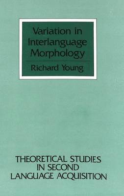 Richard Young, Simon Belasco - Variation in Interlanguage Morphology, Inbunden