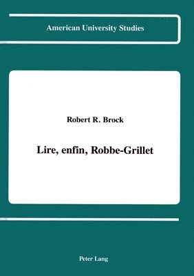 Lire, Enfin, Robbe-Grillet 1