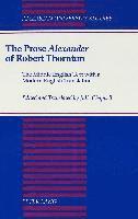 bokomslag The Prose Alexander of Robert Thornton