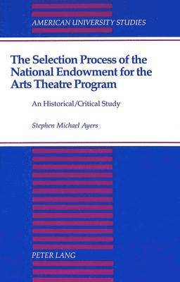 Selection Process of the National Endowment for the Arts Theatre Program