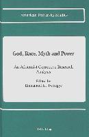 Emmanuel K Twesigye, Emmanuel K. Twesigye - God, Race, Myth and Power, Inbunden