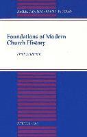 Foundations of Modern Church History